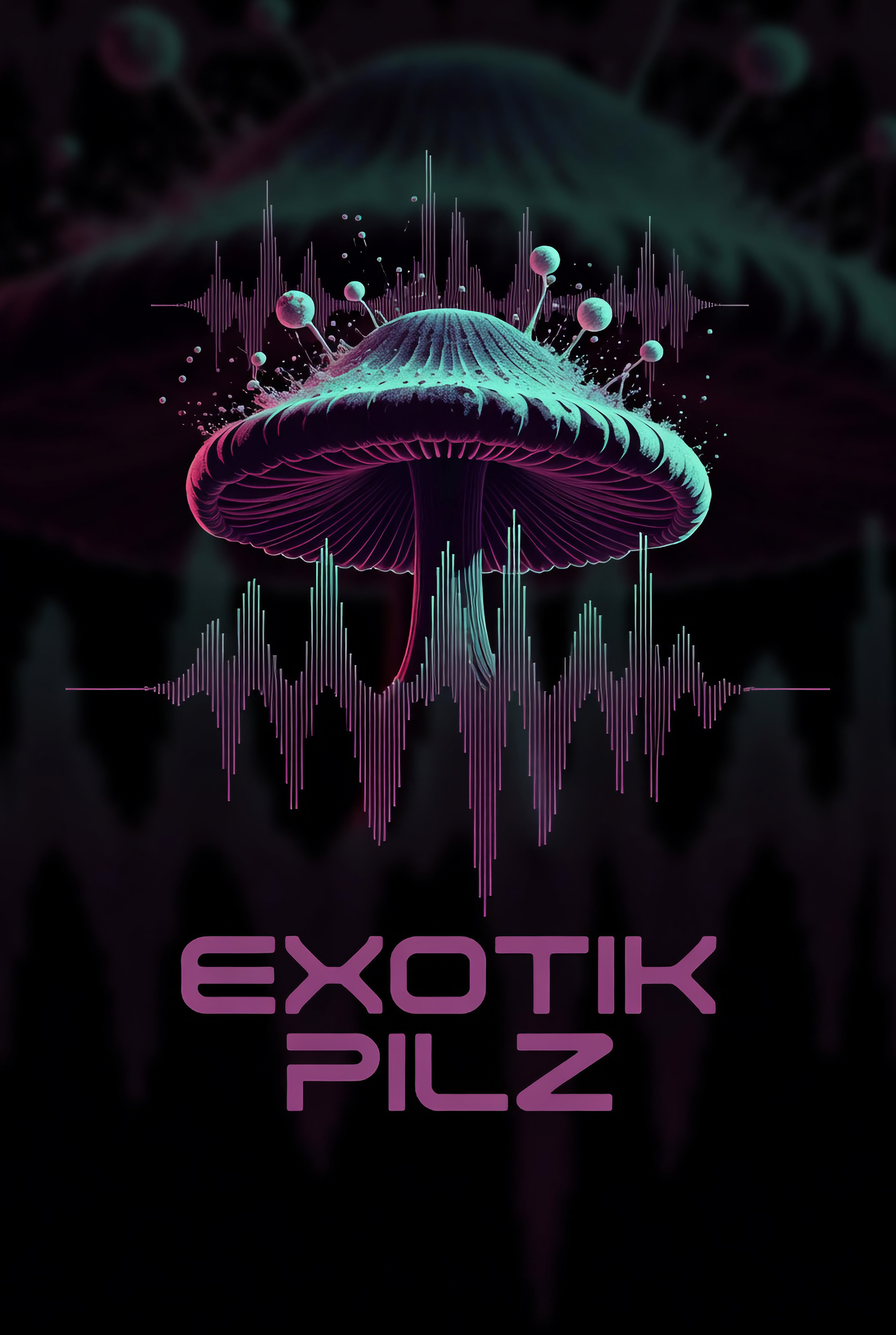 EXOTIK PILZ